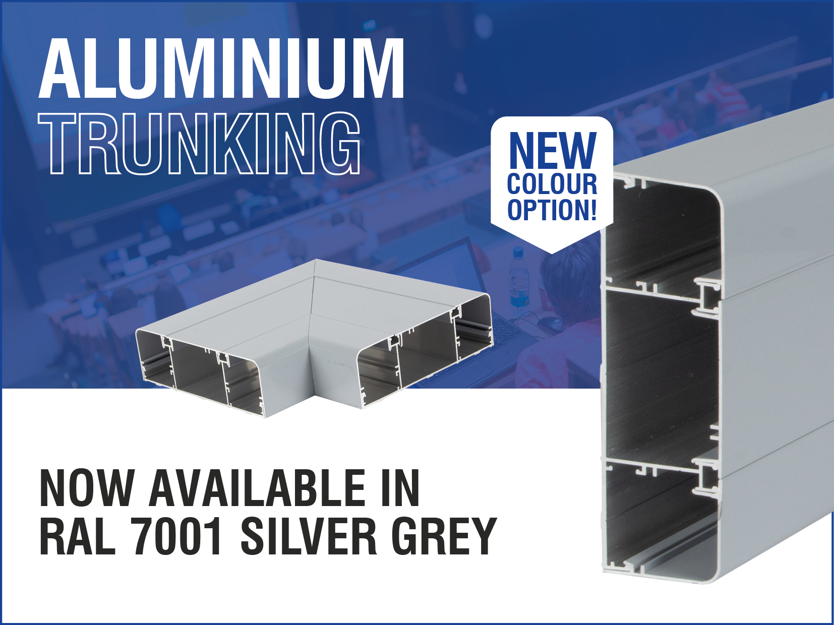 grey aluminium trunking banner